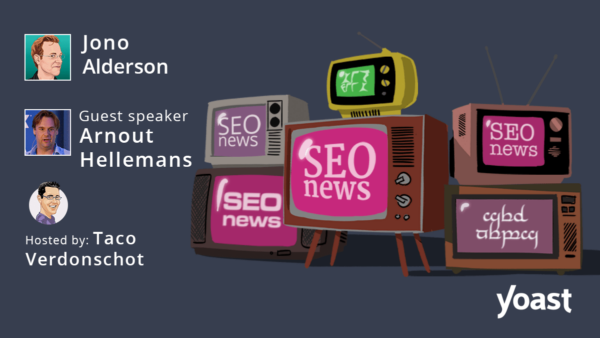 Yoast SEO news webinar – June 20, 2023